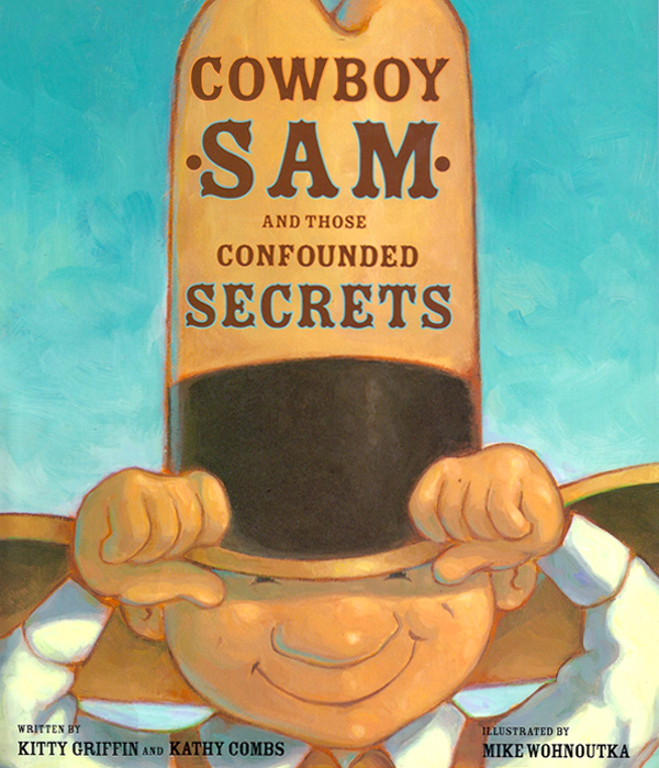 Cowboy Sam and those Confounded Secrets